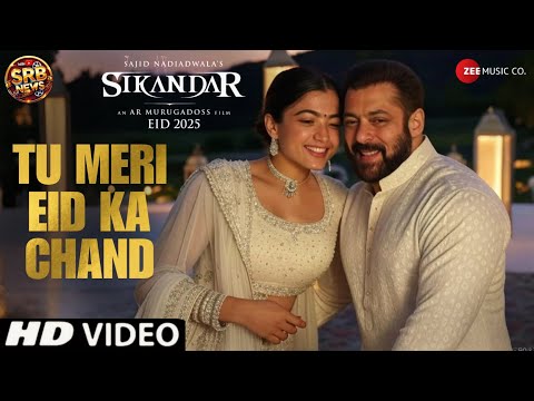 Sikandar Song - Eid Ka Chand | Salman Khan, Rashmika Mandanna | ArijitSingh | Sikandar Romantic Song