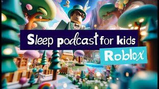 Sleep Meditation for Kids | Roblox Adventure | Bedtime Story for children