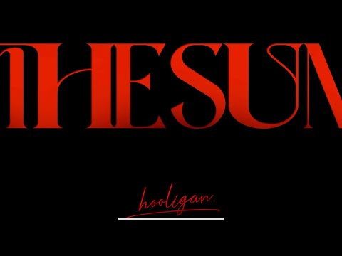 hooligan. - The Sun (Official Teaser)