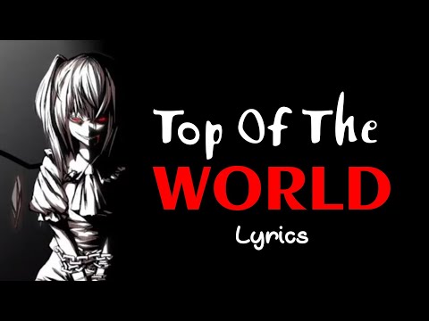 AK - Top of the world | Lyrics