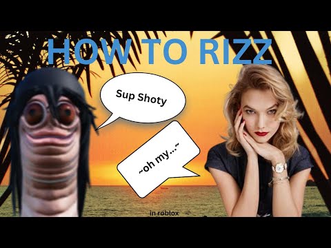 How To Rizz