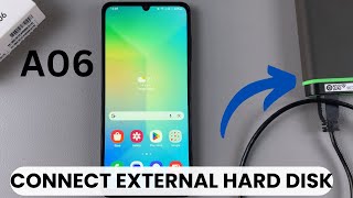 How To Connect External Hard Disk To Samsung Galaxy A06