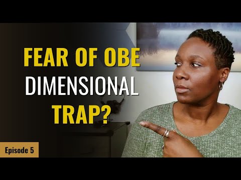OBEs Are Round Trips – Don't Fear Being Trapped in Another Realm