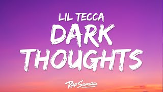 Lil Tecca - Dark Thoughts (Lyrics)