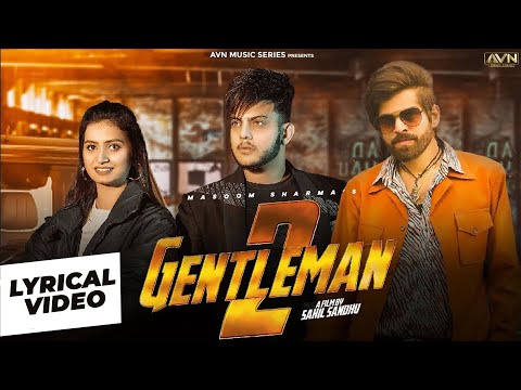 GENTLEMAN 2(OFFICIAL LYRICAL VIDEO) ANKIT NARWAL, MASOOM SHARMA, HARSH SANDHU,NEW HARYANVI SONG 2025