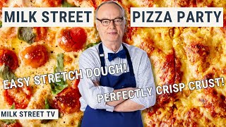 Milk Street Pizza Party | Milk Street TV Season 9, Episode 6