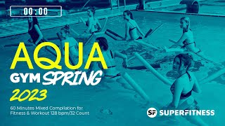 🔥 Aqua Gym Spring 2023 – 128 BPM / 32 Count (60-Min Session)