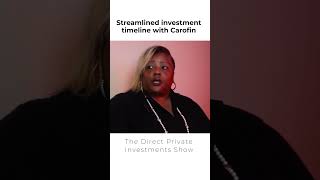 Streamlined investment timeline with Carofin