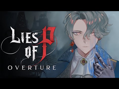 【Lies of P: Overture】Back to Krat (1)【NIJISANJI EN | Freodore】