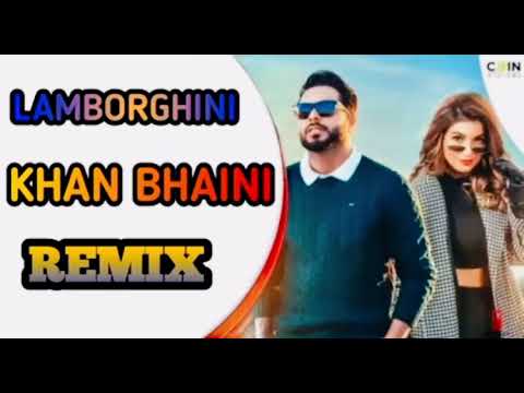 Lamborghini / Khan bhaini / Dj Choudhary Dhand / Remix Song