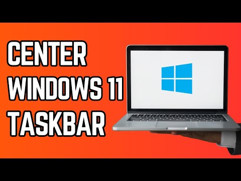 How to Change Taskbar on Windows 11 to Center Screen (2024)