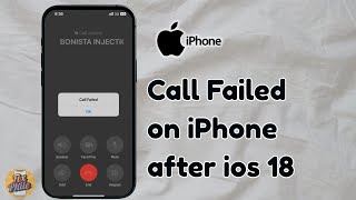 How to Fix Call Failed Issue on iPhone After iOS 18 Update