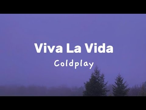 Coldplay - viva la vida [lyrics]