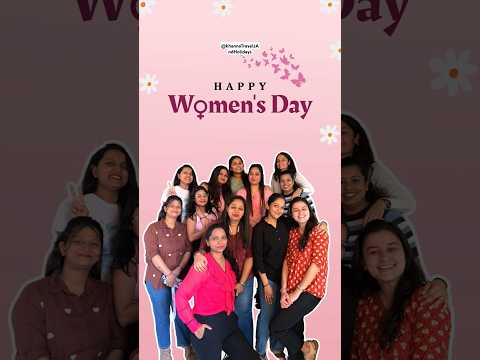 Women's Day Special: Celebrate Yourself, Celebrate Her 🌸#celebratewomen  #womensday #empowerher