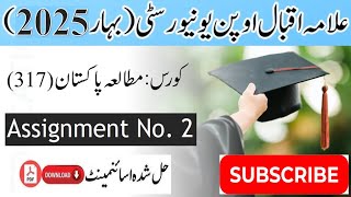 AIOU Code 317 Solved Assignment No. 2 Spring 2025 || Subject: Pakistan Studies || Level: FA/I.Com