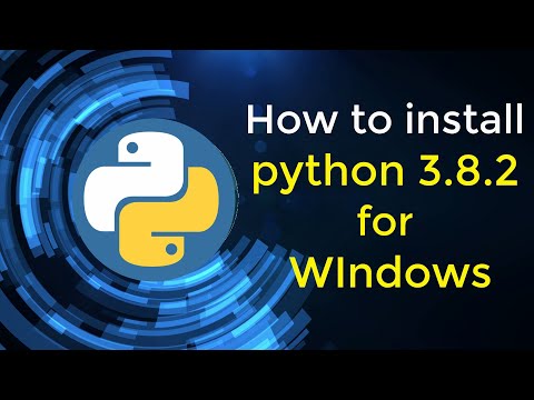 Install python 3.8.2 for Windows(32 and 64-bit)