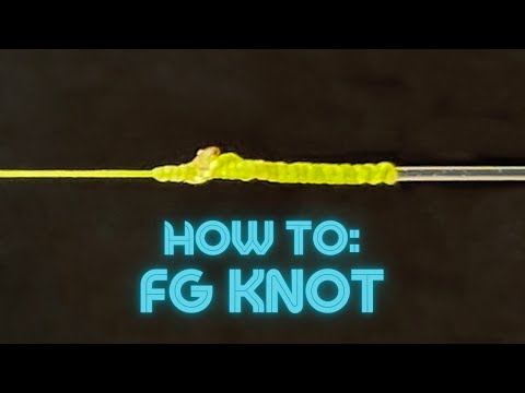 How To: Tie an FG knot THAT WONT SLIP! ("Improved FG Knot") Lasts longer, 100% Strength!