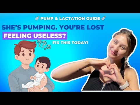 Feeling Helpless While She’s Pumping? | Pump & Lactation Guide | 4 Ways Dads Can Actually Help Today