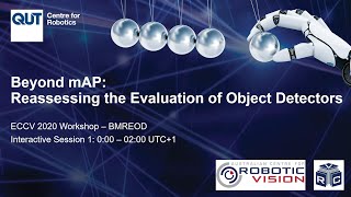 Interactive Session 1 | ECCV 2020 WS | Beyond mAP: Reassessing the Evaluation of Object Detectors