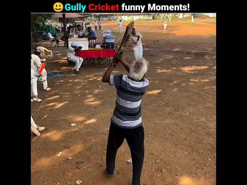 Gully Cricket Funny Moments and reels..!! 😄 P.1