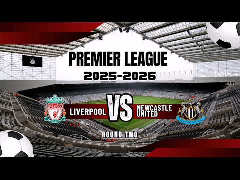 Liverpool vs Newcastle United | Premier League 2025 Match Preview & TV Details