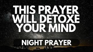 Reset Your Thoughts with God | A Night Prayer to Break Negative Thinking