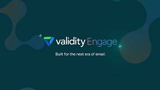 Meet Validity Engage: The Next Generation AI Email Platform