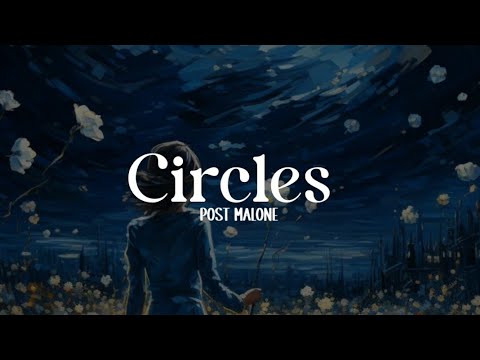 Post Malone - Circles (Lyrics)