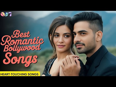 Best Romantic Bollywood Songs - Heart Touching Songs -Hindi Romantic Songs 