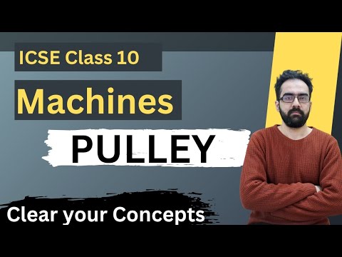 Pulley 🔥| Machines ICSE Class 10 Physics | @ConcepCatalystICSE
