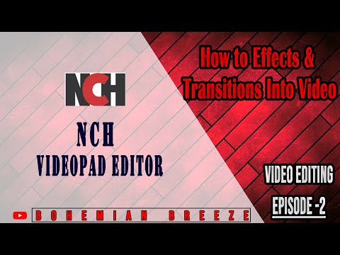 Effects & Transitions Into Video [NCH Videopad Professional Training Episode 2]