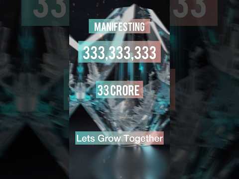 Manifest 33 Crore 33 Lakh 33 Thousand 333  Unlock the Power of Manifestation #money #manifestation