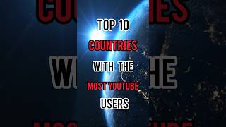 Top 10 countries with the most youtube users|#top10#youtubeusers#countries#shorts#viral#2023#amazing