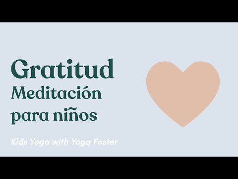 Meditación de Gratitud | Meditación para Niños | Kids Meditation in Spanish