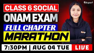 Class 6 |Social science|Onam Exam Full chapter Marathon