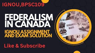 Short note on Federalism in Canada #ignou#BPSC109#Convenient solution#political science#federalism