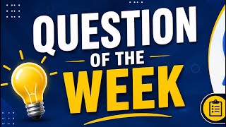Question of the week