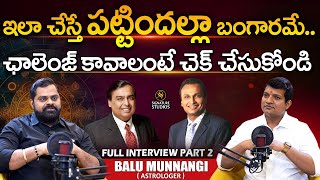 Astrologer Balu Munnangi Exclusive Interview PART-2 ||‪ @SignatureStudiostv