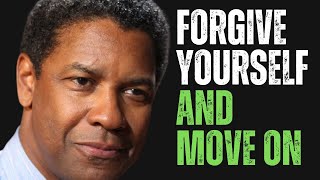 Forgive Yourself and Move On | Denzel Washington Motivation