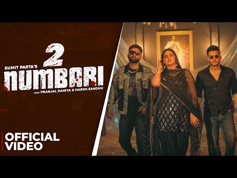 2 Numbari (Official Video) | Sumit Parta | Pranjal Dahiya | New Haryanvi Songs Haryanavi 2025