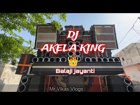 DJ AKELA KING 👑 | BALAJI JAYANTI | 2024