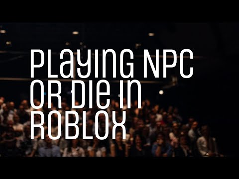 Roblox NPC or Die: Strategies to Outsmart the Game!