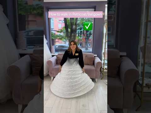 How to walk and sit when wearing a petticoat