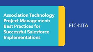 Association Technology Project Management: Best Practices for Successful Salesforce Implementations