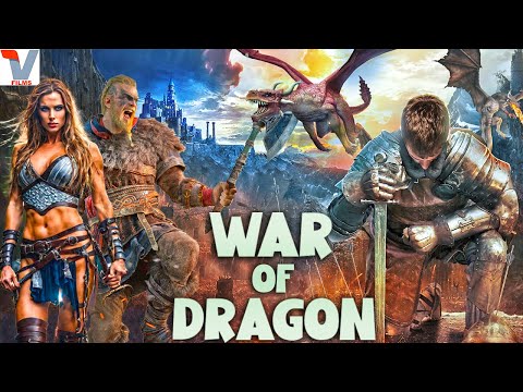 WAR OF DRAGON | Full Length English Movies | Action, Adventure Movie | Ben Loyd-Holmes