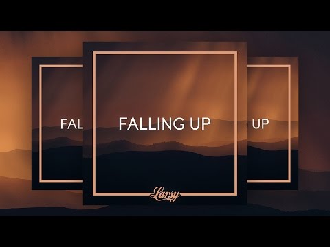 Larsy - Falling Up