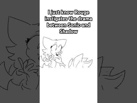 Rouge lives for the drama #sonic #sonicthehedgehog #animatic