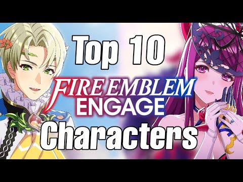 Top 10 Fire Emblem Engage Characters