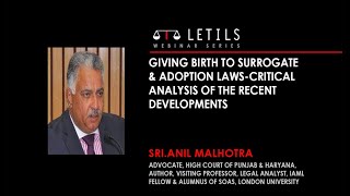 Giving birth to Surrogate & Adoption Laws-Critical Analysis of the Recent Developments|Anil Malhotra