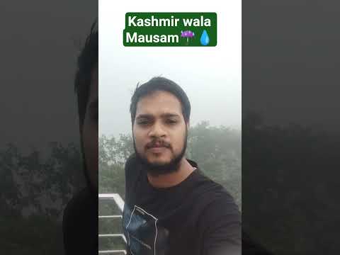 Kashmir wala Mausam☔#Raining #Nature #reel # viralreel #ytshorts